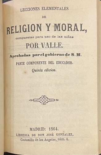 Portada de El Espejo de las Ni�as. Compendio de Geograf�a � Historia para uso de las ni�as. Silabario de las ni�as. El Cat�n de las Ni�as. Lecciones elementales de religi�n y moral compuestas para uso de las ni�as. Compendio de la Historia Sagrada para uso de las ni�as. Compendio de caligraf�a y gram�tica castellana para uso de las ni�as. Lecciones de Aritm�tica para uso de las ni�as. Tratado de Econom�a y Labores para uso de las ni�as.  - Genaro del Valle. 