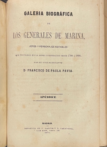 Portada de Galeria Biografica de los Generales de Marina, Jefes y Personajes notables que figuraron en la misma corporaci�n desde 1700 a 1868 - Francisco de Paula Pavia