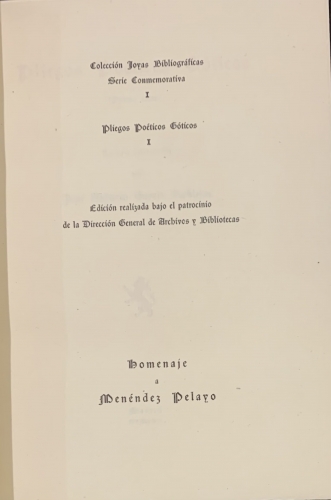 Portada de Pliegos Po�ticos G�ticos de la Biblioteca Nacional. Pliegos Po�ticos Espa�oles en la Universidad de Praga