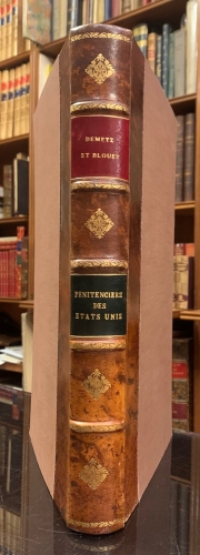 Portada de Rapports A M. Le Comte de Montalivet, pair de France, Ministre Secretaire D'Etat au Departement de L' Interieur sur les Penitenciers des Etats-Unis -  Fr�d�ric-Auguste Demetz, Guillaume-Abel Blouet