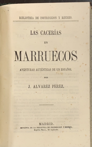 Portada de Un drama en el desierto. El Pais del Misterio. Un Drama de la Independencia de M�xico. Las Cacerias en Marruecos - Jose Alvarez Perez. Julio Verne
