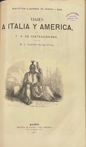 Portada de La Atala. Ren�. El �ltimo Abencerrage. Los Natchez. Viajes a Italia y Am�rica. Itinerario De Paris a Jerusalem./ Graciella. Rafael. - Chateaubriand./ Lamartine