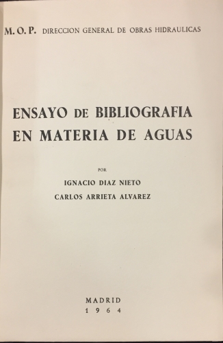 Portada de Ensayo De Bibliograf�a En Materia de Aguas - Ignacio Diaz Nieto. Carlos Arrieta Alvarez