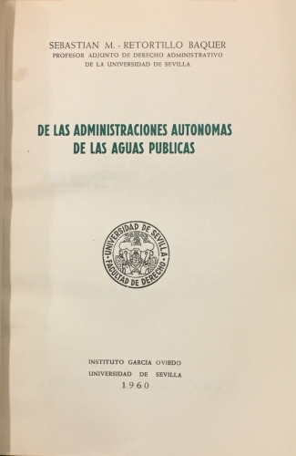 Portada de De Las Administraciones Aut�nomas De Las Aguas P�blicas - Sebastian M. Retortillo Baquer