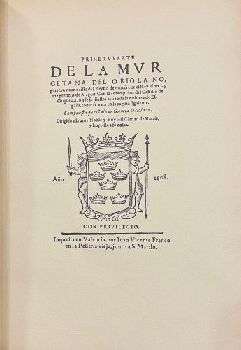 Portada de Primera Parte De La Murgetana Del Oriolano. Guerras y Conquista Del Reyno De Murcia Don Jaime I De Arag�n. Con La Redenci�n Del Castillo De Orihuela - Gaspar Garcia Oriolano