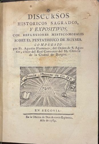 Portada de Discursos historicos sagrados y expositivos con reflexiones mistico-morales sobre el Pentatheuco de Moyses. - Agustin Flamenco