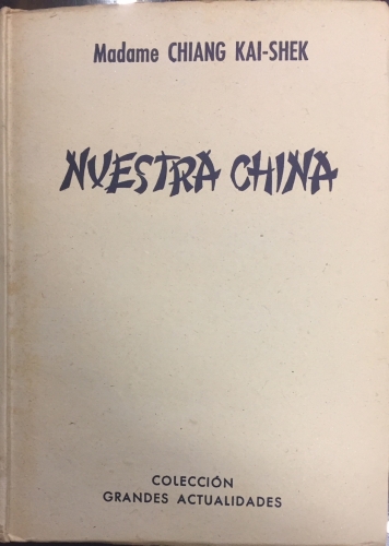 Portada de Nuestra China - Chiang Kai-Shek