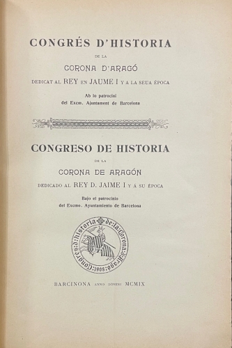 Portada de Congres D' Historia de la Corona D' Arag� dedicat al Rey en Jaume I y a la seua Epoca. Congreso De Historia De La Corona De Arag�n Dedicado al Rey D. Jaime I y a Su �poca