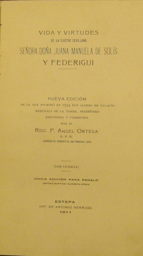 Portada de Vida y Virtudes de la Ilustre Sevillana Se�ora Do�a Juana Manuela de Solis y Federigui.  - Rdo. P. Angel Ortega