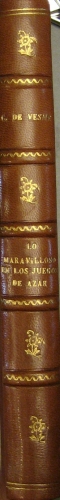 Portada de Lo Maravilloso en los juegos de azar. Loterias, Carreras, Ruleta, Naipes - C. De Vesme