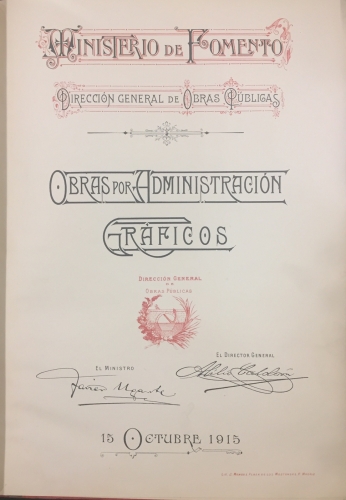 Portada de Ministerio de Fomento. Gr�ficos y Memoria de Obras por Administraci�n. 15 de Octubre de 1915 - Javier Ugarte, Abilio Calder�n