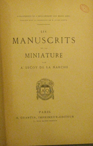 Portada de Les Manuscrits et la Miniature - A. Lecoy de la Marche