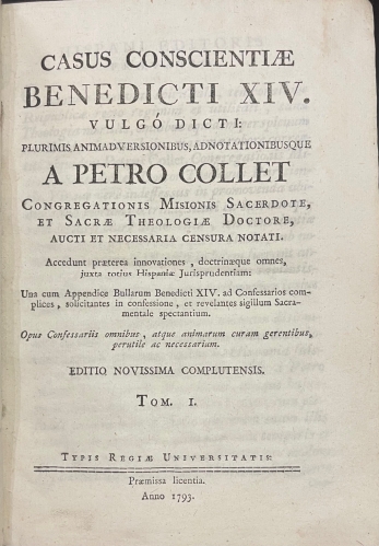 Portada de Casus Conscientiae Benedicti XIV. Vulg� Dicti: Plurimis Animadversionibus, adnotationibusque a Petro Collet - Petro Collet