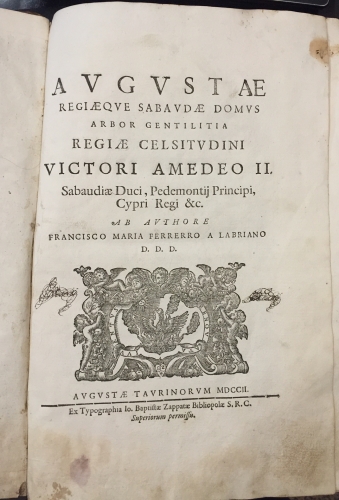 Portada de Augustae Regiaeque Sabaudae Domus Arbor Gentilitia Regiae Celsitudini Victori Amedeo II - Francisco Maria Ferrerro a Labriano