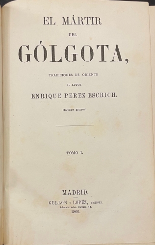 Portada de El M�rtir del G�lgota, tradiciones de Oriente - Enrique P�rez Escrich