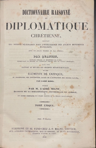 Portada de Dictionnaire Raisonn� de Diplomatique Chr�tienne, contenant les notions n�cessaires pour l'intelligence des anciens monuments manuscrits - Quantin
