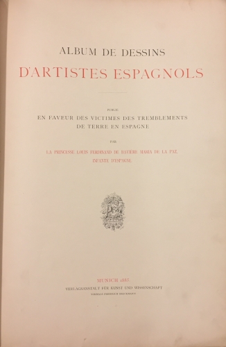 Portada de Album de Dessins D'Artistes Espagnols, publi� en faveur des victimes des tremblements de terre en Espagne - Princesse Louis Ferdinand de Bavi�re Maria de la Paz, Infante D' Espagne.