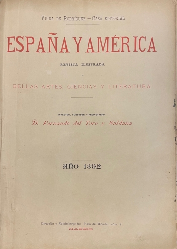 Portada de Espa�a y Am�rica. Revista Ilustrada de Bellas Artes, Ciencias y Literatura. A�o 1892 - Fernando del Toro y Salda�a