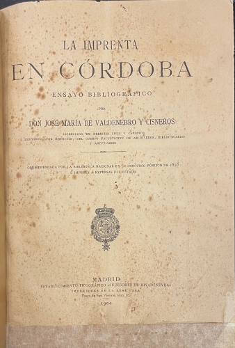 Portada de La Imprenta en C�rdoba. Ensayo Bibliogr�fico - Jos� Mar�a de Valdenebro y Cisneros
