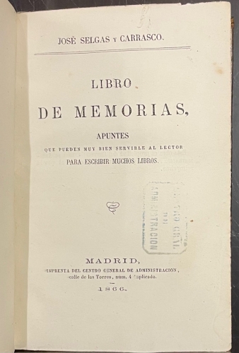 Portada de Libro de Memorias, Apuntes que pueden muy bien servirle al lector para escribir muchos libros - Jos� Selgas y Carrasco