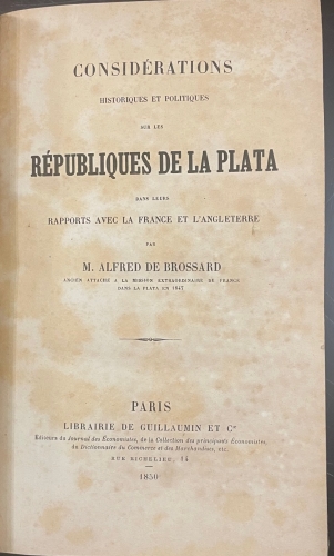 Portada de Consid�rations Historiques et Politiques sur les R�publiques de la Plata dans leurs rapports avec la France et L'Angleterre - M. Alfred de Brossard