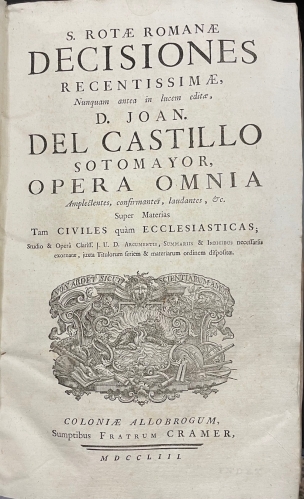 Portada de S. Rotae Romanae Decisiones Recentissimae - Juan del Castillo Sotomayor