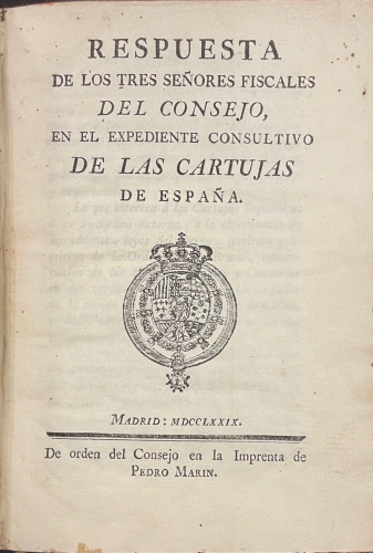 Portada de Respuesta de los Tres Se�ores Fiscales del Consejo, en el Expediente Consultivo de Las Cartujas de Espa�a