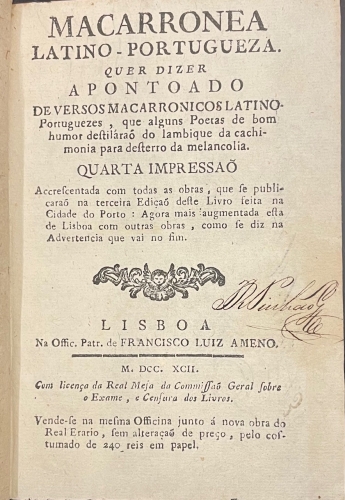 Portada de Macarronea Latino-Portugueza quer dizer apontoado de versos macarronicos latino-portuguezes, que alguns poetas de bom humor destilarao do lambique da cachimonia para desterro da melancolia / Meia Hora de Recrea�ao - Varios / Duarte Nunes Ferrao