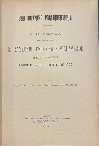 Portada de Una Campa�a Parlamentaria. Sobre el Presupuesto de 1900 - Raymundo Fern�ndez Villaverde