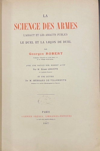 Portada de La Science des Armes. L' Assault et les Assauts Publics. Le Duel et la Le�on de Duel - Georges Robert