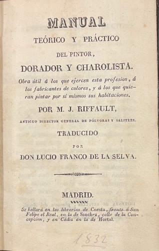 Portada de Manual Te�rico y Pr�ctico del Pintor, Dorador y Charolista - M. J. Riffault