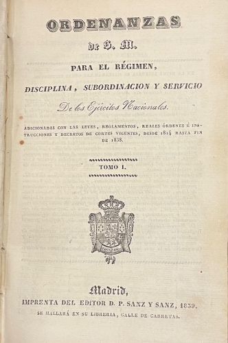 Portada de Ordenanzas de S. M. para el R�gimen, Disciplina, Subordinaci�n y Servicio de los Ej�rcitos Nacionales
