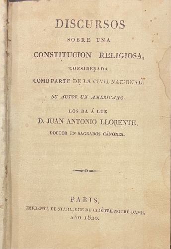 Portada de Discurso sobre una Constituci�n Religiosa, considerada como parte de la Civil Nacional. - Juan Antonio Llorente