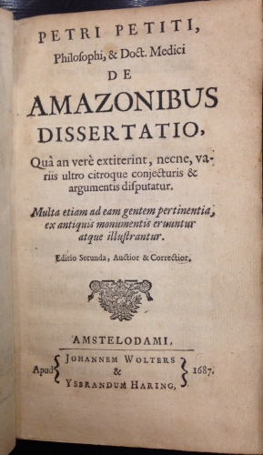 Portada de De Amazonibus Dissertatio, qu� an ver� extiterint, necne, variis ultro citroque conjecturis & argumentis disputatur. Multa etiam ad eam gentem pertinentia, ex antiquis monumentis eruuntur atque illustrantur. - Pierre Petit
