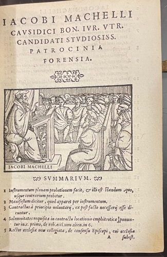 Portada de Patrocinia Forensia : cum legum studiosis, tum uel maxime` patronis ac defensoribus causarum admodum vtilia : quibus adiecimus summaria, indicemque rerum ac uerborum locupletissimum. - Iacobi Machelli. Jacques Machelli