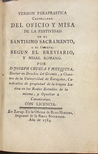 Portada de Versi�n Parafr�stica Castellana del Oficio y Misa de la Festividad de El Sant�simo Sacramento, y su Octava seg�n el Breviario, y Misal Romano - Joseph Chueca y Mezquita