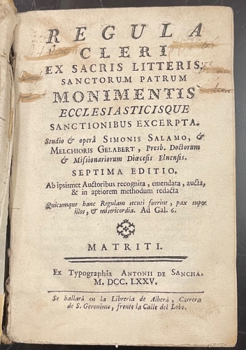 Portada de Regula Cleri ex Sacris Litteris Sanctorum Patrum Monimentis Ecclesiasticisque Sanctionibus Excerpta. Preparatio Proxima ad Mortem - Simonis Salamo & Melchioris Gelabert