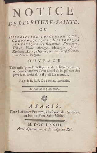 Portada de Notice de L'Ecriture-Sainte, ou Description Topographique, Chronologique, Historique et Critique des Royaumes, Provinces, Tribus, Villes, Bourgs, Montagnes, Mers, Rivieres, Lacs, D�serts.. dont il est faint mention dans la Vulgate - Colome, Barbanite