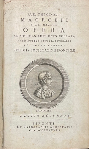 Portada de Aur. Theodosii Macrobii Opera ad optimas editiones collata praemittitur notitia literaria accedunt indices Studiis Societatis Bipontinae - Macrobio