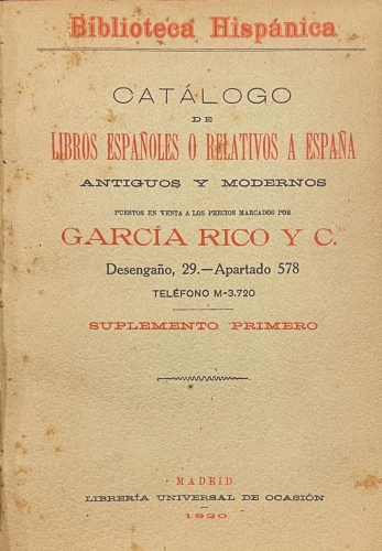 Portada de Biblioteca Hisp�nica. Cat�logo de Libros Espa�oles o Relativos a Espa�a Antiguos y Modernos puestos en venta a los precios marcados - Garc�a Rico y Cia