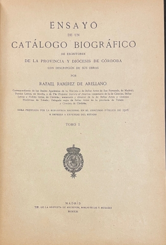 Portada de Ensayo de un Cat�logo Biogr�fico de Escritores de la Provincia y Di�cesis de C�rdoba con descripci�n de sus obras. Tomo I - Rafael Ram�rez de Arellano