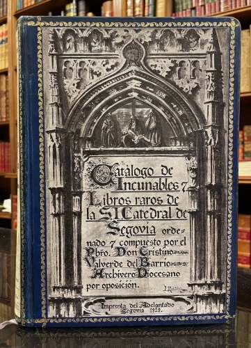 Portada de Cat�logo de Incunables y Libros Raros de la Santa Iglesia Catedral de Segovia - Cristino Valverde del Barrio