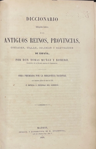 Portada de Diccionario Bibliogr�fico-Hist�rico de los Antiguos Reinos, Provincias, Ciudades, Villas, Iglesias y Santuarios de Espa�a / Cat�logo Razonado y Cr�tico de los Libros, Memorias y Papeles, Impresos y Manuscritos, que tratan de las Provincias de Extremadura - Tomas Mu�oz y Romero/ Vicente Barrantes