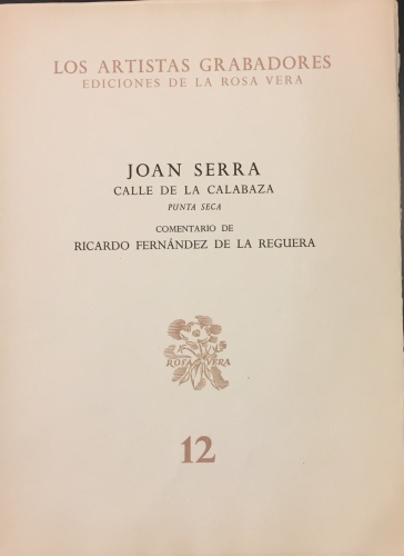 Portada de Los Artistas Grabadores: Joan Serra, 'Calle de la Calabaza', punta seca, texto Ricardo Fern�ndez de la Reguera - Joan Serra, Ricardo Fern�ndez de la Reguera