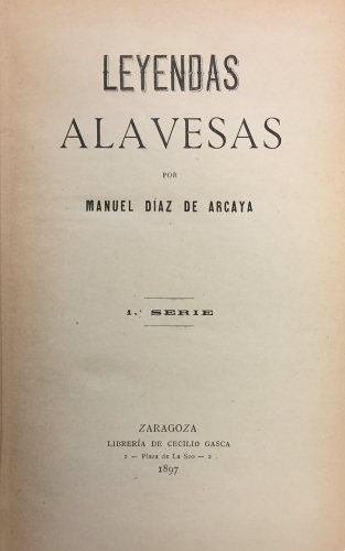 Portada de Leyendas Alavesas. 1� Serie - Manuel D�az de Arcaya