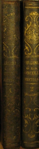 Portada de Virginia � La Doncella Cristiana. Historia Que Se Propone Por Modelo � Todas Las Se�oras Que Aspiran � La Perfecci�n Evang�lica.
