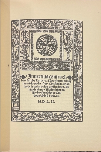 Portada de Inuectiua contra el Heresiarcha Luthero (Burgos, 1552). Con el In Ibin de Ovidio en la versi�n castellana de Diego Mex�a - Fray Christoval Mansilla