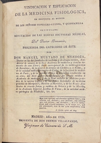 Portada de Vindicaci�n y Esplicaci�n de la Medicina Fisiol�gica en respuesta al escrito de los Se�ores Gonzalez-Ayensa y Quintanilla intitulado: Refutaci�n de las Nuevas Doctrinas M�dicas del Doctor Broussais, precedidas del catecismo de �ste - Manuel Hurtado de Mendoza