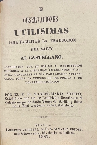 Portada de Observaciones utilisimas para facilitar la traducci�n del lat�n al castellano - Manuel Maria Sotelo