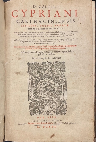Portada de D. Caecilii Cypriani Carthaginiensis Episcopi, Totius Africae prismatis ac gloriosissimi Martyris Opera - San Cipriano, Saint Cyprian